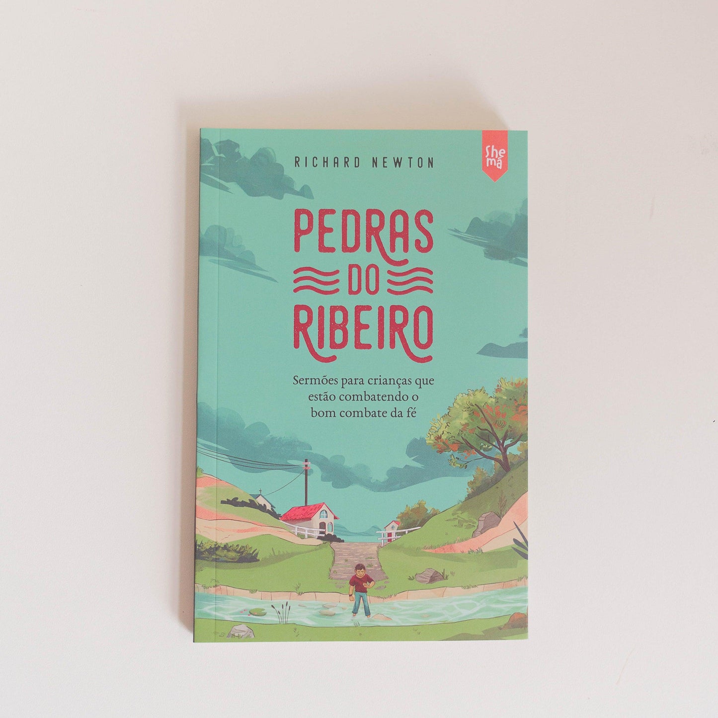 Pedras do Ribeiro - Richard Newton - Editora Shemá